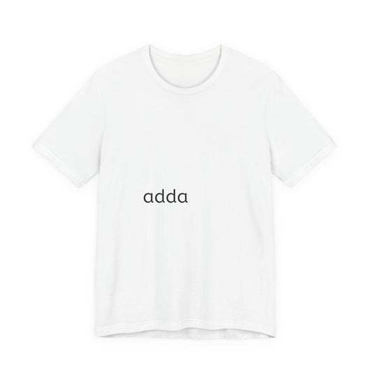 Adda Minimalist Tee — Small Center Chest Text T-Shirt